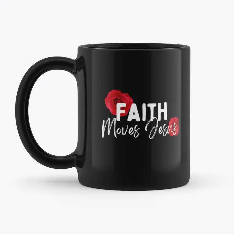 Faith Moves Jesus